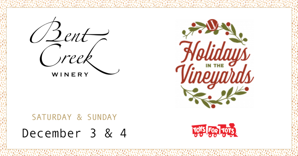 Holidays in the Vineyards at Bent Creek Winery